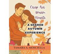 Crisp Air, Warm Hearts - A Shared Autumn Experience: Coloring Book