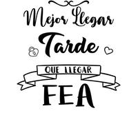 CrisPhy® Frase Vinilo "Mejor llegar tarde que llegar fea" Vinilos decorativos, Pegatina frases motivadoras para pared. Pegatinas para decorar habitaciones.Vinilos frases (Alto 110cm por 110cm)