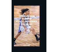 CRISSA JACKSON BIORAPHY: ATHLETE, ENTERTAINER, ROLE MODEL