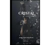 Cristal: A hunt for love