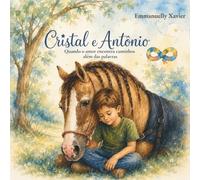 Cristal e Antônio: Quando o amor encontra caminhos além das palavras