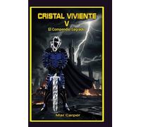 Cristal Viviente 5: El Compendio Sagrado