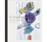Cristales (Crystals): Guía completa de sus usos, propiedades y beneficios