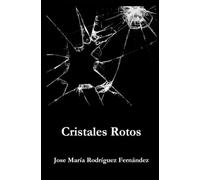 Cristales Rotos