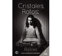Cristales Rotos: Raíces (Caligrama)