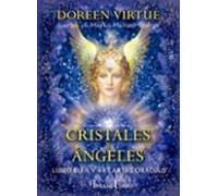Cristales y Ángeles: Libro guía y 44 cartas oráculo (DOREEN VIRTUE)