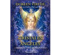 Cristales y Ángeles: Libro guía y 44 cartas oráculo (DOREEN VIRTUE)