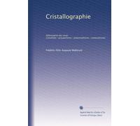Cristallographie: Déformation des corps cristallisés--groupements--polymorphisme--isomorphisme