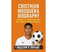 CRISTHIAN MOSQUERA BIOGRAPHY: VALENCIA CF’S RISING STAR AND THE FUTURE OF SPANISH FOOTBALL