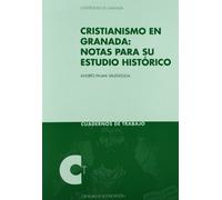 Cristianismo en Granada: notas para su estudio histórico (Cuadernos de Trabajo/ Ciencias de la Educación)