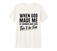 Cristiano Cuando Dios me Hizo Dijo Que Esto Será Divertido Camiseta Premium