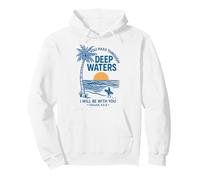 Cristiano Isaías 43:2 Encouraging Bible Verse Deep Waters Sudadera con Capucha