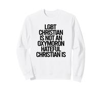 Cristiano LGBTQ NO UN Cristiano ODIOSO Oxymoron ES Meme Sudadera