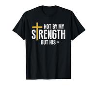 Cristiano No por mi sino por la fuerza de Dios Camiseta