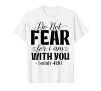 Cristiano No Temas por Yo Estoy Contigo Dios Cristo Jesús Camiseta