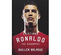 Cristiano Ronaldo: The Biography