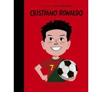 Cristiano Ronaldo: The Sunday Times Bestseller (143) (Little People, BIG DREAMS)