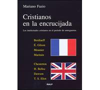 Cristianos en la encrucijada: Los intelectuales cristianos en el período de entreguerras (Vértice)