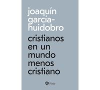 Cristianos en un mundo menos cristiano (Bolsillo)