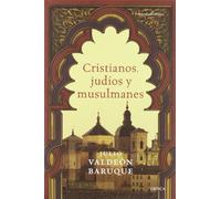 Cristianos, judíos y musulmanes: 1 (Tiempo de Historia)