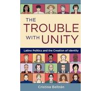 Cristina Beltran The Trouble with Unity (Tapa blanda)