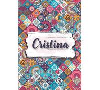 Cristina: Cuaderno de notas A5 | Nombre personalizado Cristina | Regalo de cumpleaños para la esposa, mamá, hermana, hija | Diseño: florales etnicos | 120 páginas rayadas, formato A5 (14.8 x 21 cm)