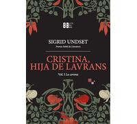 Cristina, hija de Lavrans Vol. I: La corona: 39 (Literaria)