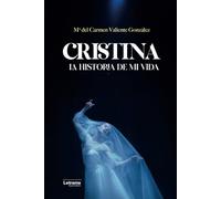 CRISTINA: la historia de mi vida: 01 (Biografía)