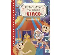 Cristina, Mateo y el abuelo van al circo de paseo (EL EQUILIBRIO DE MORFEO)