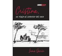Cristina, un viaje al interior del caos
