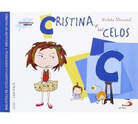 Cristina y los celos: Biblioteca de inteligencia emocional y educación en valores (Sentimientos y valores)