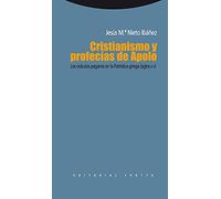 Cristitanismo Y Profecías De Apolo. Los Oráculos Paganos En La Patrística Griega (Siglos II-V) (Estructuras y Procesos. Religión)