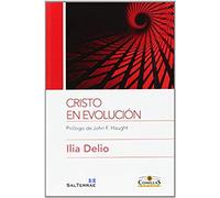 Cristo en evolución: 3 (Ciencia y Religión)