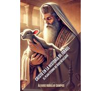 Cristo En La Historia De Israel: El Plan Eterno de Dios Revelado