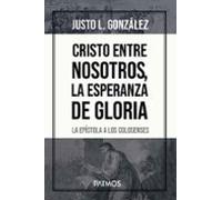 Cristo Entre Nosotros La Esperanza De Gloria (ebook)