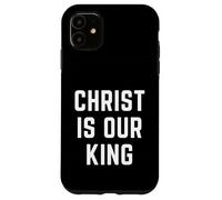 Cristo es Nuestro Rey Christian Faith Bible Worship Apparel Carcasa para iPhone 11