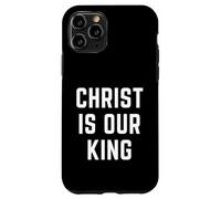Cristo es Nuestro Rey Christian Faith Bible Worship Apparel Carcasa para iPhone 11 Pro