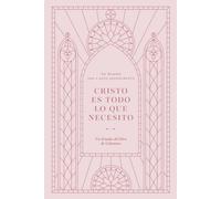 Cristo es Todo lo que Necesito: Un Estudio del libro de Colosenses: A Love God Greatly Spanish Bible Study