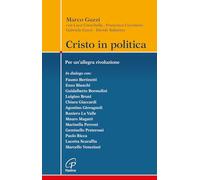 Cristo in politica. Per un’allegra rivoluzione (Crocevia)