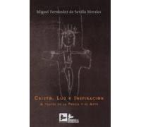 Cristo Luz E Inspiracion: A Traves De La Poesia Y El Arte