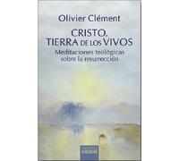 Cristo, tierra de los vivos. Meditaciones teológicas sobre la resurrección.: 259 (Nueva Alianza)