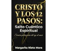 Cristo y los 12 Pasos: Salto Cuántico Espiritual: Servicio: la polarización del ego al amor (EL ESPEJO EN EL JARDIN)