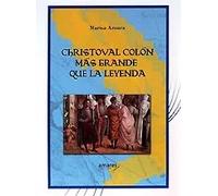 Cristobal Colón más grande que la leyenda | Marisa Azuara