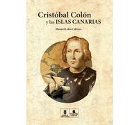CRISTOBAL COLON Y LAS ISLAS CANARIAS | Aa. Vv.