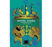 Cristobal Speranza et la pierre de lune