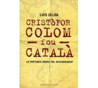 Cristofor Colom Fou Catala: La Veritable Genesi