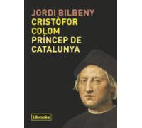 Cristofor Colom Princep De Catalunya