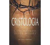Cristología: Comenzando desde Moisés