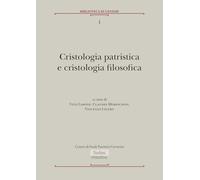 Cristologia patristica e cristologia filosofica (Nerbini International)