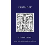 Cristología: Volumen III: La Redención de Jesucristo